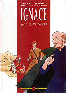 Ignace - Tome 2 - Nous n Irons Pas e Jerusalem