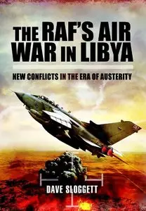 The RAF's Air War in Libya: New Conflicts in the Era of Austerity