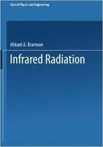 Infrared Radiation: A Handbook for Applications