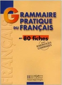 Grammaire Pratique du Français en 80 fiches