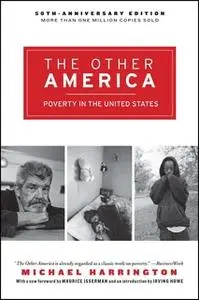 «The Other America: Poverty in the United States» by Michael Harrington