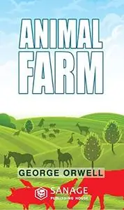 Animal Farm: A Fairy Story