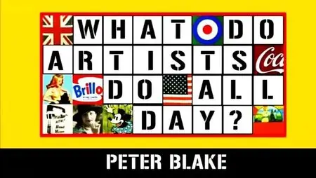 BBC - What Do Artists Do All Day?: Sir Peter Blake (2015)