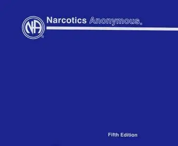 Narcotics Anonymous Basic Text, Fifth Edition [Audiobook]