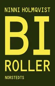 «Biroller» by Ninni Holmqvist