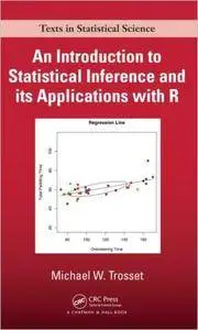 An Introduction to Statistical Inference and Its Applications with R (repost)