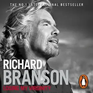 «Losing My Virginity» by Richard Branson