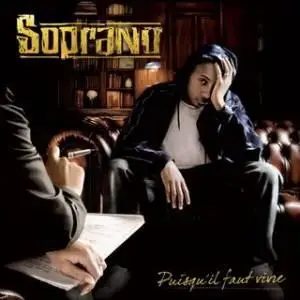 Soprano - Puisqu'il faut vivre (collector edition - 2007)