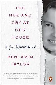 The Hue and Cry at Our House: A Year Remembered