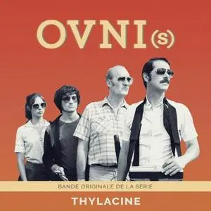 Thylacine - OVNI(s) (Bande originale de la série) (2021)