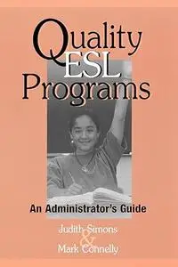 Quality ESL Programs: An Administrator's Guide