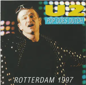 U2 - Pop Goes Dutch (Rotterdam 1997) (1997)