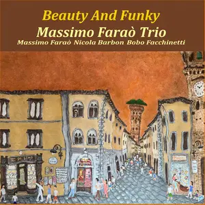 Massimo Faraò Trio - Beauty And Funky (2023) [Official Digital Download 24/96]