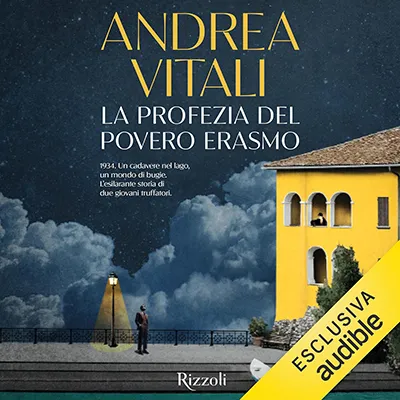 «La profezia del povero Erasmo» by Andrea Vitali