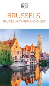 DK Brussels, Bruges, Antwerp and Ghent (Travel Guide)