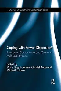 Coping with Power Dispersion?: Autonomy, Co-ordination and Control in Multi-Level Systems