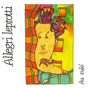 Allegri Leprotti - Au Zulò (2007)