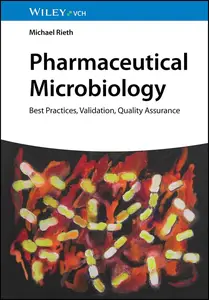 Pharmaceutical Microbiology: Best Practices, Validation, Quality Assurance