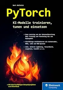 PyTorch: KI-Modelle trainieren, tunen und einsetzen