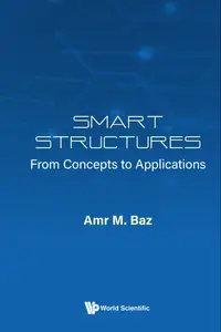 Smart Structures: From Concepts to Applications