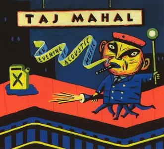 Taj Mahal - An Evening Of Acoustic Music (1994)