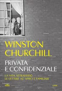 Privata e confidenziale - Winston Churchill