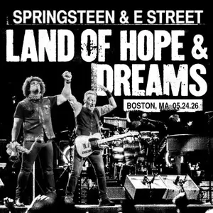 Bruce Springsteen - 2026-05-24 TD Garden. Boston, MA (2026)