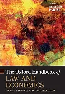 The Oxford Handbook of Law and Economics: Volume 2: Private and Commercial Law