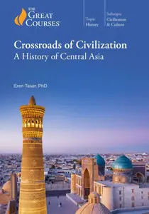 TTC Video - Crossroads of Civilization: A History of Central Asia