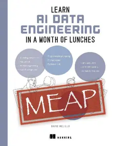Learn AI Data Engineering in a Month of Lunches (MEAP 01)