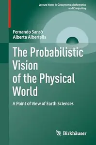 The Probabilistic Vision of the Physical World