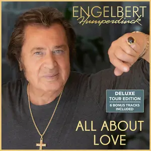 Engelbert Humperdinck - All About Love (Deluxe Tour Edition) (2023/2025)