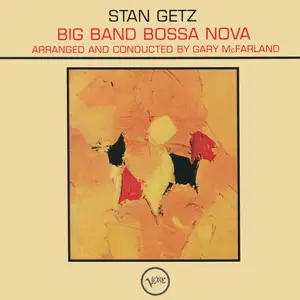 Stan Getz - Big Band Bossa Nova (1962/2026)