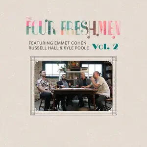 The Four Freshmen - The Four Freshmen Featuring Emmet Cohen, Russell Hall, & Kyle Poole, Vol. 2 (2025) [24/48]