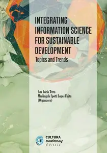 Integrating Information Science for Sustainable Development: Topics and Trends