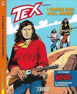 Collana Almanacchi - Volume 191 - I Grandi Eroi Di G L Bonelli - Tex - Hondo