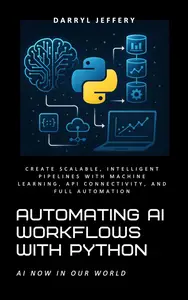 Automating AI Workflows with Python