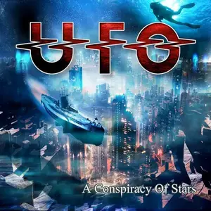 UFO - A Conspiracy Of Stars (2015) [Limited Edition]