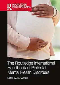 The Routledge International Handbook of Perinatal Mental Health Disorders