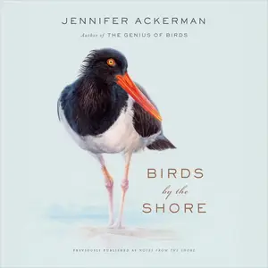 Birds by the Shore: Observing the Natural Life of the Atlantic Coast [Audiobook]