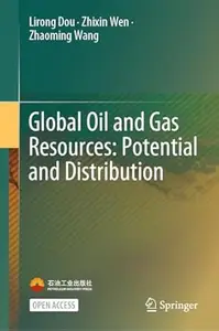 Global Oil and Gas Resources: Potential and Distribution