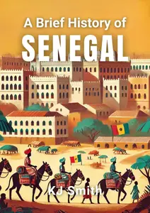 A Brief History of Senegal