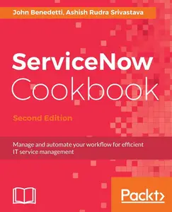ServiceNow Cookbook, 2nd Edition
