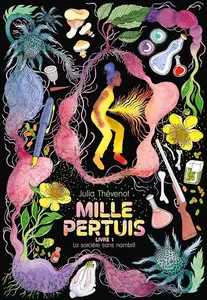 Julia Thévenot, "Mille pertuis, tome 1 : La Sorcière sans nombril"
