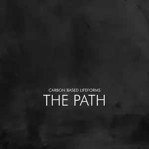 Carbon Based Lifeforms - The Path (1998) [Reissue 2018]