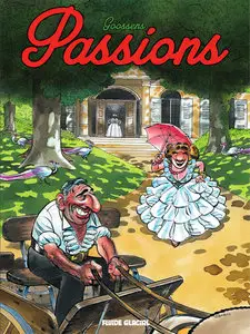 Georges Et Louis Romanciers - Tome 7 - Passions