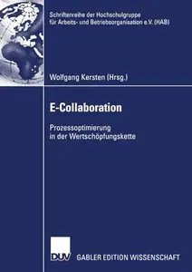 E-Collaboration: Prozessoptimierung in der Wertschöpfungskette