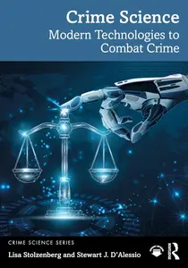 Crime Science: Modern Technologies to Combat Crime