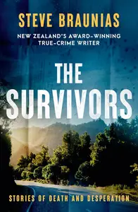 The Survivors: The new book from the Ngaio Marsh Award winning author of the bestselling MISSING PERSONS