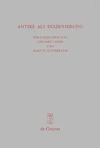 Antike als Inszenierung: Drittes Bruno Snell-Symposion der Universität Hamburg am Europa-Kolleg